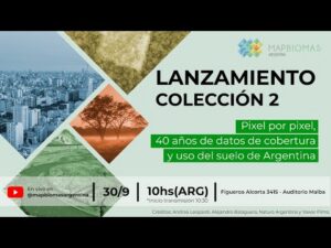Lanzamiento MapBiomas Argentina Colección 2